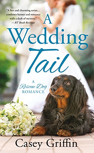 Beispielbild fr A Wedding Tail (A Rescue Dog Romance, 3) zum Verkauf von Wonder Book