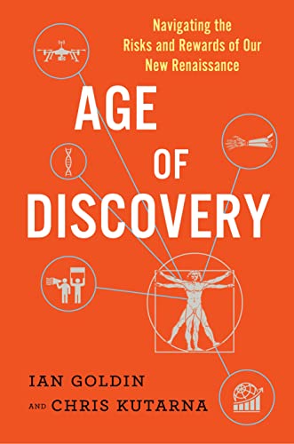 Imagen de archivo de Age of Discovery: Navigating the Risks and Rewards of Our New Renaissance a la venta por Your Online Bookstore