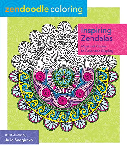 INSPIRING ZENDALAS: Mystical Circles To Color & Display--Zendoodle Coloring (O)