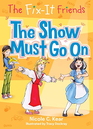 Stock image for The Fix-It Friends: The Show Must Go On for sale by Better World Books: West