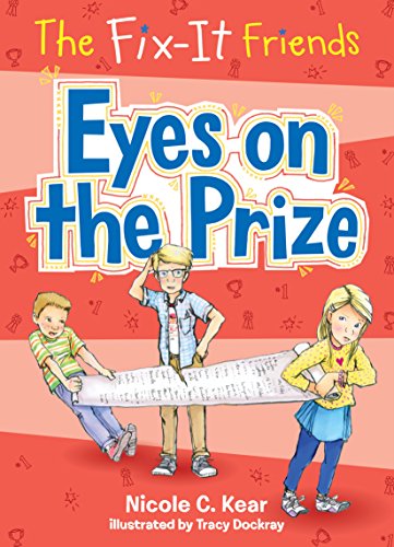 Stock image for The Fix-It Friends: Eyes on the Prize for sale by Better World Books: West