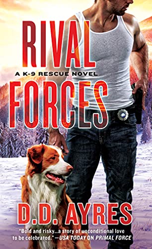 Beispielbild fr Rival Forces : A K-9 Rescue Novel zum Verkauf von Better World Books