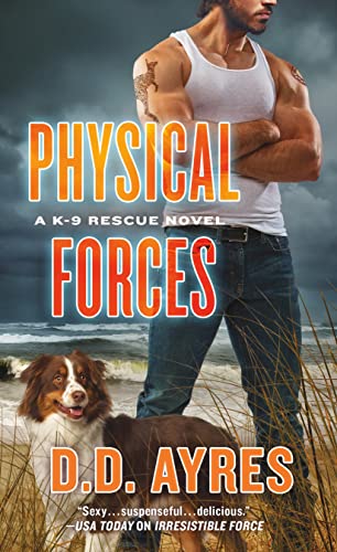 9781250086990: Physical Forces (K-9 Rescue, 6)