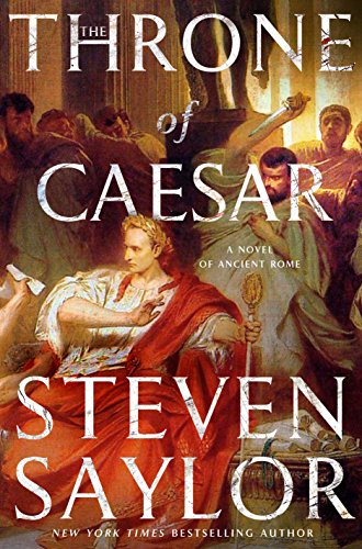 Beispielbild fr The Throne of Caesar: A Novel of Ancient Rome (Novels of Ancient Rome) zum Verkauf von More Than Words