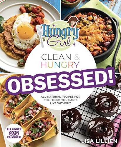 Stock image for Hungry Girl Clean & Hungry OBSESSED! for sale by Your Online Bookstore