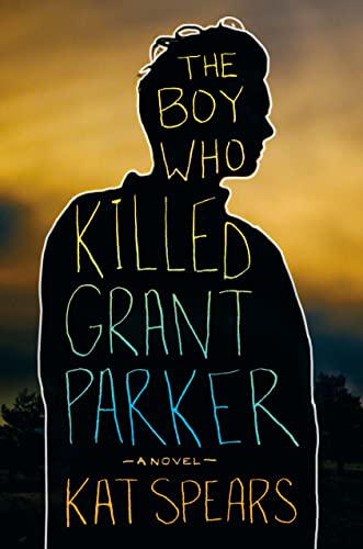 Stock image for The Boy Who Killed Grant Parker for sale by Better World Books