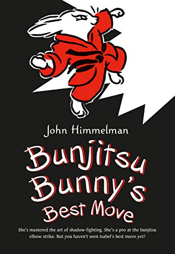 Stock image for Bunjitsu Bunny's Best Move (Bunjitsu Bunny, 2) for sale by Wonder Book