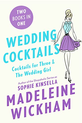 9781250091413: Wedding Cocktails: Cocktails for Three & the Wedding Girl