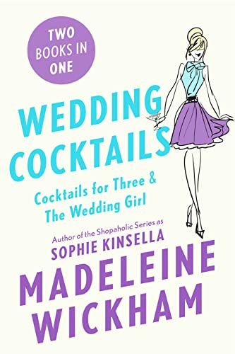 Stock image for Wedding Cocktails: Cocktails for Three & The Wedding Girl for sale by Gulf Coast Books