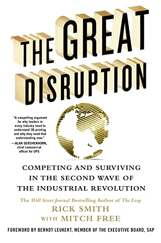 Beispielbild fr The Great Disruption: Competing and Surviving in the Second Wave of the Industrial Revolution zum Verkauf von More Than Words