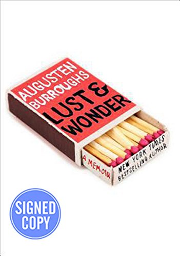 Imagen de archivo de Lust & Wonder - Autographed Signed Copy by Augusten Burroughs (2016-08-02) a la venta por SecondSale