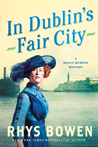 9781250091802: In Dublin's Fair City: A Molly Murphy Mystery: 6 (Molly Murphy Mysteries)