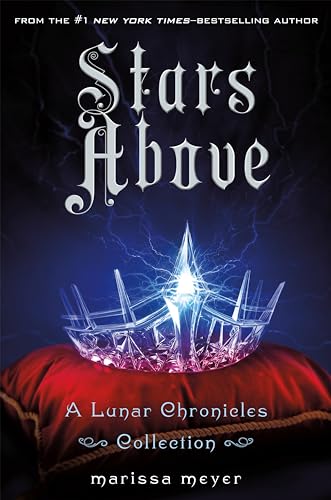 

Stars Above: A Lunar Chronicles Collection [signed] [first edition]