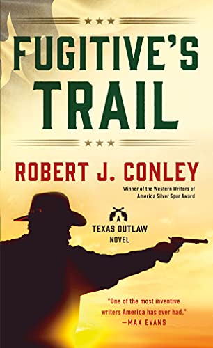 Beispielbild fr Fugitive's Trail : A Texas Outlaw Novel zum Verkauf von Better World Books