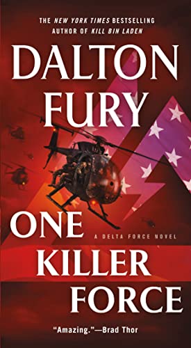 9781250091987: One Killer Force: 4 (Delta Force)