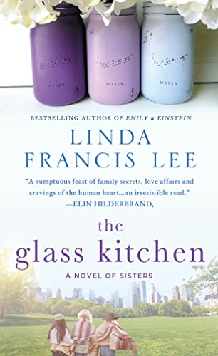 Beispielbild fr The Glass Kitchen: A Novel of Sisters zum Verkauf von SecondSale