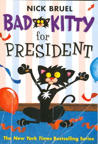 Beispielbild fr bad kitty for president: bad kitty series (book 6) zum Verkauf von Goodwill of Colorado