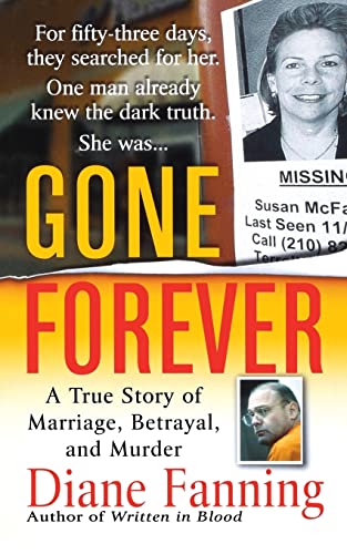 9781250092885: GONE FOREVER: A True Story of Marriage, Betrayal, and Murder