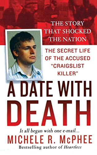 Stock image for A Date with Death: The Secret Life of the Accused "Craigslist Killer" for sale by GF Books, Inc.