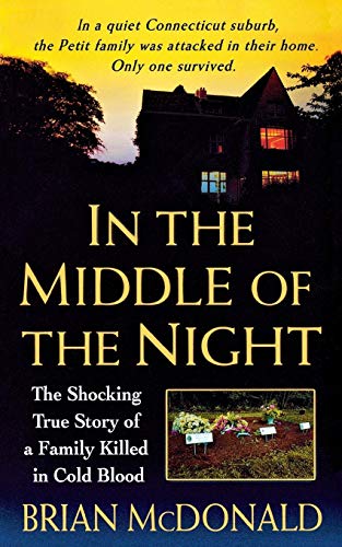 9781250093097: IN THE MIDDLE OF THE NIGHT: The Shocking True Story of a Family Killed in Cold Blood