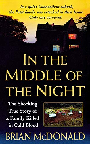 9781250093097: In the Middle of the Night: The Shocking True Story of a Family Killed in Cold Blood