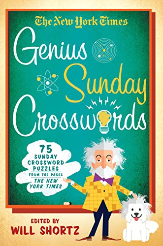 Beispielbild fr The New York Times Genius Sunday Crosswords: 75 Sunday Crossword Puzzles from the Pages of the New York Times zum Verkauf von ThriftBooks-Dallas