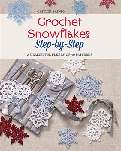 Stock image for Crochet Snowflakes Step-by-Step: A Delightful Flurry of 40 Patterns for Beginners (Knit & Crochet) for sale by HPB-Diamond