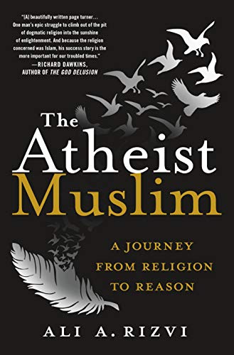 Imagen de archivo de The Atheist Muslim : A Journey from Religion to Reason a la venta por Better World Books