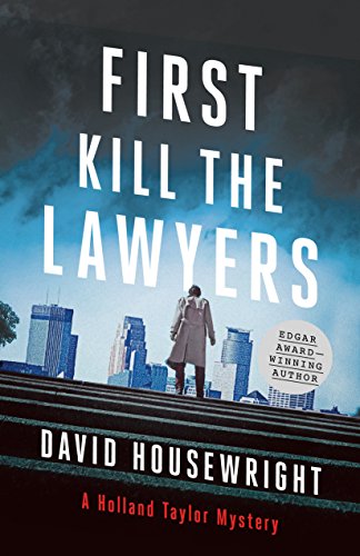 Stock image for First, Kill the Lawyers: A Holland Taylor Mystery (Holland Taylor, 5) for sale by Gulf Coast Books