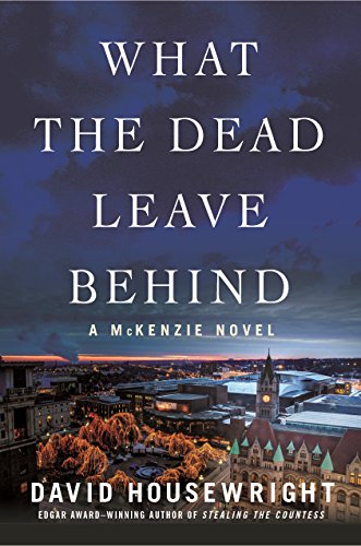 9781250094513: What the Dead Leave Behind: A McKenzie Novel (Twin Cities P.I. Mac McKenzie Novels, 14)