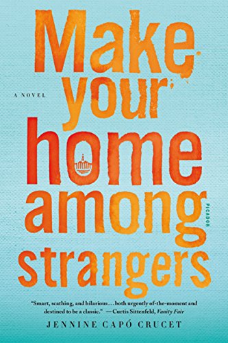 9781250094551: Make Your Home Among Strangers
