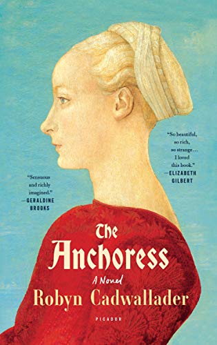 9781250094674: The Anchoress