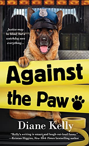 Beispielbild fr Against the Paw : A Paw Enforcement Novel zum Verkauf von Better World Books