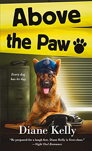 Beispielbild fr Above the Paw : A Paw Enforcement Novel zum Verkauf von Better World Books