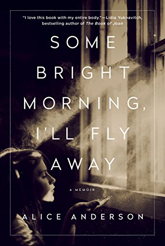 Beispielbild fr Some Bright Morning, I'll Fly Away : A Memoir zum Verkauf von Better World Books