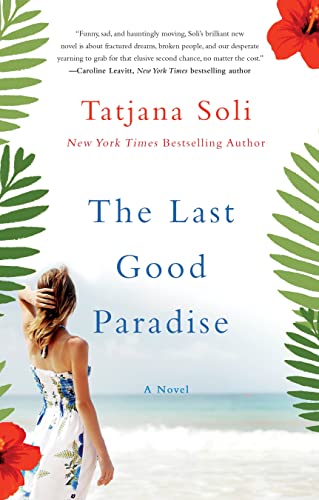 Beispielbild fr The Last Good Paradise: A Novel zum Verkauf von Zoom Books Company