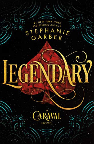 Stock image for Legendary: A Caraval Novel (Caraval, 2) for sale by Books Unplugged