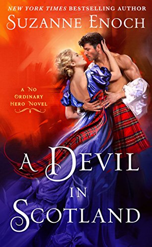 Beispielbild fr A Devil in Scotland: A No Ordinary Hero Novel zum Verkauf von SecondSale