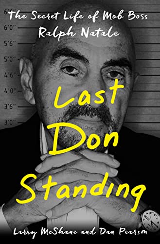 9781250095879: Last Don Standing: The Secret Life of Mob Boss Ralph Natale