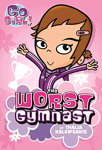 9781250096036: Go Girl! #5: The Worst Gymnast