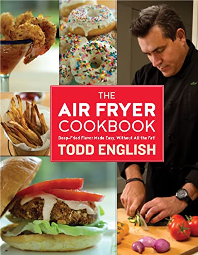 Stock image for The Air Fryer Cookbook: Deep-Fried Flavor Made Easy, Without All the Fat! for sale by ZBK Books