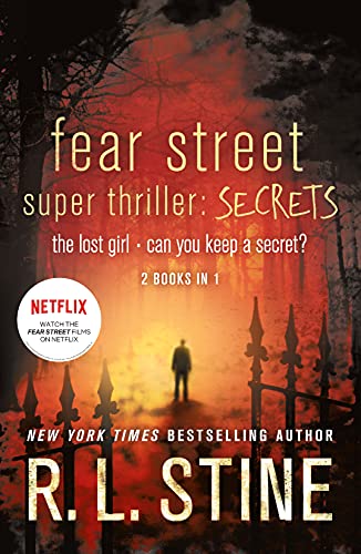 Stock image for Fear Street Super Thriller: Secrets: The Lost Girl; Can You Keep a Secret? for sale by ThriftBooks-Atlanta