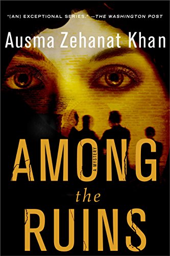 Stock image for Among the Ruins (Rachel Getty and Esa Khattak Novels) for sale by SecondSale