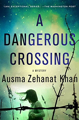 9781250096760: A Dangerous Crossing (Esa Khattak and Rachel Getty Mysteries, 4)