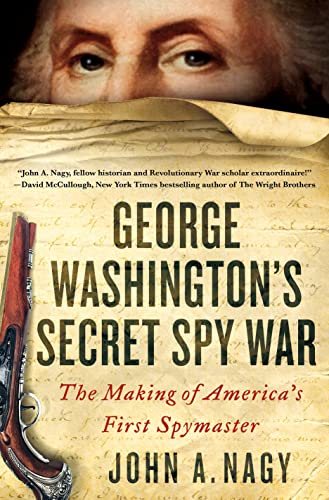 Beispielbild fr George Washington's Secret Spy War: The Making of America's First Spymaster zum Verkauf von SecondSale