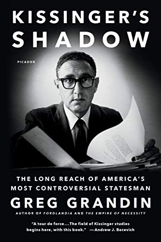 Beispielbild fr Kissinger's Shadow: The Long Reach of America's Most Controversial Statesman zum Verkauf von Half Price Books Inc.