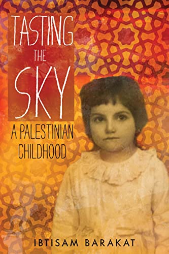 Stock image for Tasting the Sky: A Palestinian Childhood for sale by Half Price Books Inc.