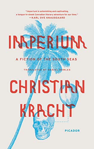 Beispielbild fr Imperium : A Fiction of the South Seas zum Verkauf von Better World Books