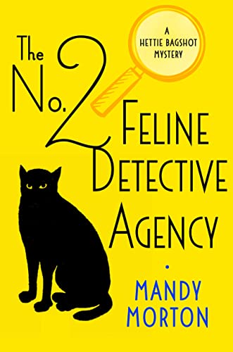 Stock image for The No. 2 Feline Detective Agency : A Hettie Bagshot Mystery for sale by Better World Books