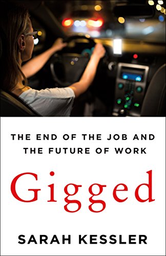 Stock image for Gigged: The End of the Job and the Future of Work for sale by Gulf Coast Books